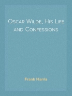Oscar Wilde, His Life and Confessions
Volume 1
