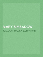 Mary's Meadow
And Other Tales of Fields and Flowers