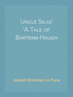 Uncle Silas
A Tale of Bartram-Haugh