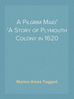 A Pilgrim Maid
A Story of Plymouth Colony in 1620