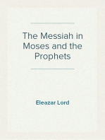 The Messiah in Moses and the Prophets