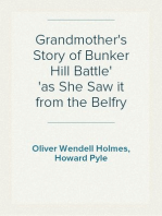 Grandmother's Story of Bunker Hill Battle
as She Saw it from the Belfry