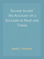 Savage Island
An Account of a Sojourn in Niué and Tonga