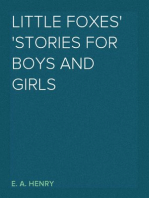 Little Foxes
Stories for Boys and Girls