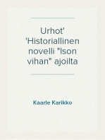 Urhot
Historiallinen novelli "Ison vihan" ajoilta