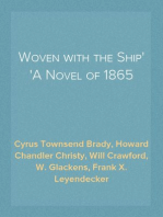 Woven with the Ship
A Novel of 1865