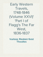 Early Western Travels, 1748-1846 (Volume XXVI)
Part I of Flagg's The Far West, 1836-1837