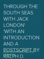 Through the South Seas with Jack London
With an introduction and a postscript by Ralph D. Harrison.
Numerous illustrations.