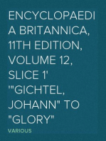 Encyclopaedia Britannica, 11th Edition, Volume 12, Slice 1
"Gichtel, Johann" to "Glory"