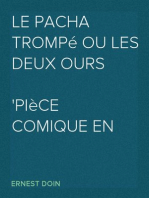 Le pacha trompé ou Les deux ours
Pièce comique en un acte