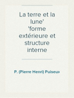 La terre et la lune
forme extérieure et structure interne