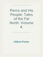Pierre and His People: Tales of the Far North. Volume 4.