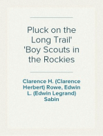 Pluck on the Long Trail
Boy Scouts in the Rockies