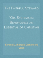 The Faithful Steward
Or, Systematic Beneficence an Essential of Christian Character