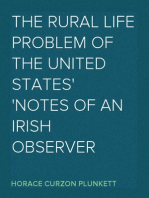 The Rural Life Problem of the United States
Notes of an Irish Observer