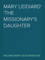 Mary Liddiard
The Missionary's Daughter