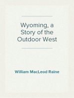 Wyoming, a Story of the Outdoor West