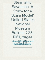 The Pioneer Steamship Savannah: A Study for a Scale Model
United States National Museum Bulletin 228, 1961, pages 61-80