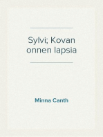 Sylvi; Kovan onnen lapsia