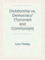 Dictatorship vs. Democracy
(Terrorism and Communism)