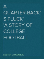 A Quarter-Back's Pluck
A Story of College Football