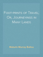 Foot-prints of Travel; Or, Journeyings in Many Lands