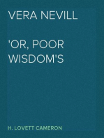 Vera Nevill
Or, Poor Wisdom's Chance