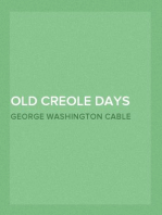 Old Creole Days
A Story of Creole Life