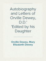 Autobiography and Letters of Orville Dewey, D.D.
Edited by his Daughter