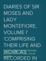 Diaries of Sir Moses and Lady Montefiore, Volume I
Comprising Their Life and Work as Recorded in Their Diaries
From 1812 to 1883