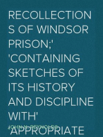 Recollections of Windsor Prison;
Containing Sketches of its History and Discipline with
Appropriate Strictures and Moral and Religious Reflection