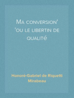 Ma conversion
ou le libertin de qualité