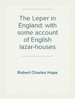 The Leper in England: with some account of English lazar-houses