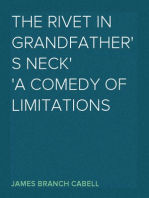 The Rivet in Grandfather's Neck
A Comedy of Limitations