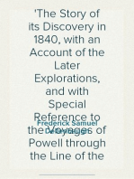 The Romance of the Colorado River
The Story of its Discovery in 1840, with an Account of the Later Explorations, and with Special Reference to the Voyages of Powell through the Line of the Great Canyons