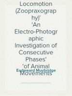 The Science of Animal Locomotion (Zoopraxography)
An Electro-Photographic Investigation of Consecutive Phases
of Animal Movements