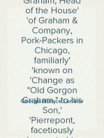 Letters from a Self-Made Merchant to His Son
Being the Letters written by John Graham, Head of the House
of Graham & Company, Pork-Packers in Chicago, familiarly
known on 'Change as "Old Gorgon Graham," to his Son,
Pierrepont, facetiously known to his intimates as "Piggy."