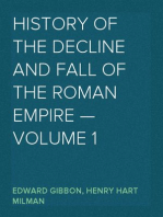 History of the Decline and Fall of the Roman Empire — Volume 1