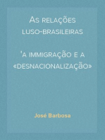 As relações luso-brasileiras
a immigração e a «desnacionalização» do Brasil