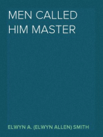 Men Called Him Master