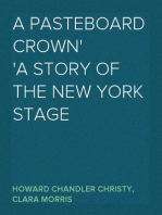 A Pasteboard Crown
A Story of the New York Stage