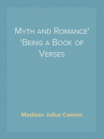 Myth and Romance
Being a Book of Verses