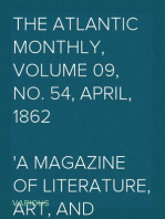 The Atlantic Monthly, Volume 09, No. 54, April, 1862
A Magazine of Literature, Art, and Politics