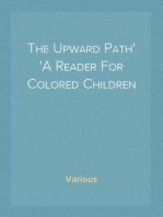 The Upward Path
A Reader For Colored Children