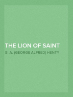 The Lion of Saint Mark
A Story of Venice in the Fourteenth Century