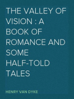 The Valley of Vision : A Book of Romance and Some Half-Told Tales