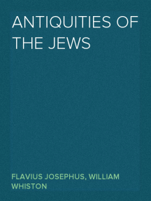 The Antiquities of the Jews: Josephus, Flavius, Whiston