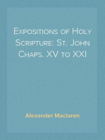 Expositions of Holy Scripture: St. John Chaps. XV to XXI