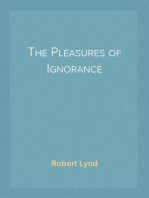 The Pleasures of Ignorance