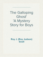 The Galloping Ghost
A Mystery Story for Boys
